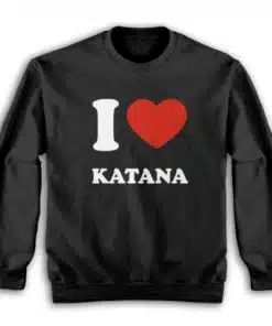 I Love Katana Sweatshirt