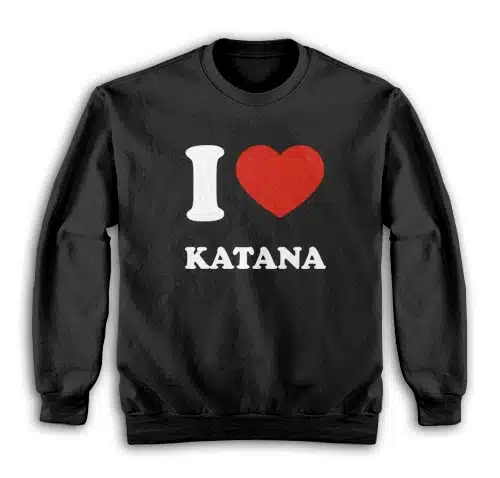 I Love Katana Sweatshirt