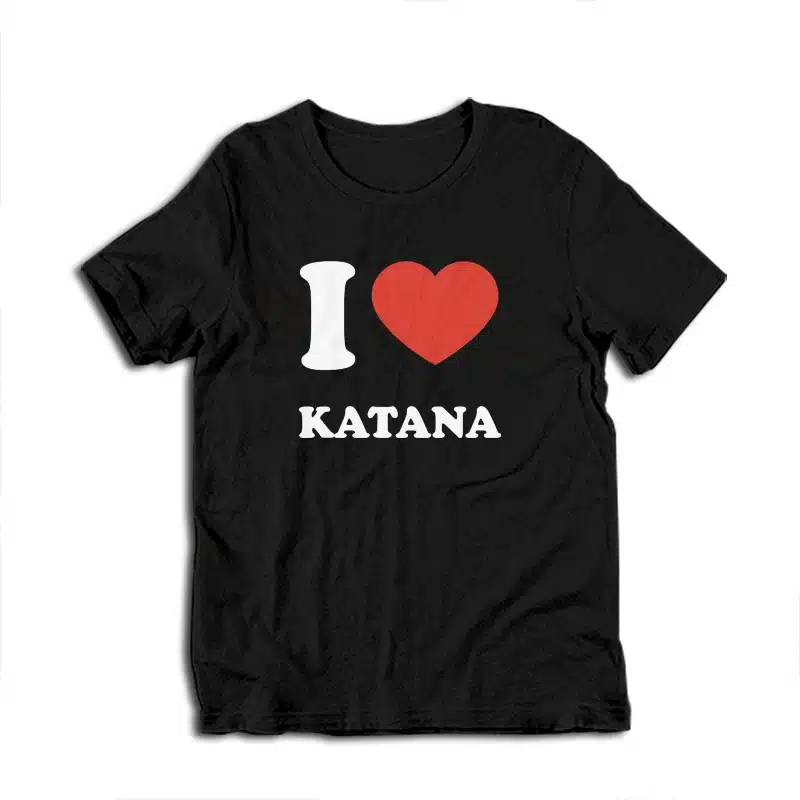 I Love Katana T-Shirt