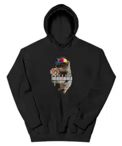 Lalalalalala Silly Cat Meme Hoodie