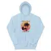 Life's a Beach And Then You Die Hoodie