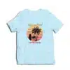 Life's a Beach And Then You Die T-Shirt