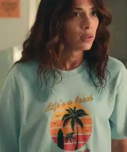 Life's a Beach And Then You Die T-Shirt