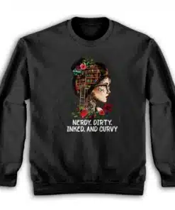 Nerdy Dirty Inked and Curvy Vintage Sweatshirt