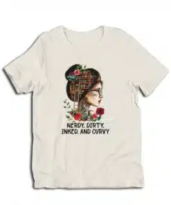 Nerdy Dirty Inked and Curvy Vintage T-Shirt