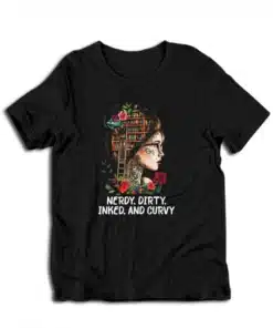 Nerdy Dirty Inked and Curvy Vintage T-Shirt
