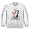 Remember Kids Electricity Will Kill You Sweatshirt