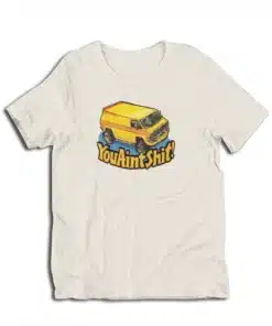 You Ain't Shit Yellow Van Vintage 70s T-Shirt