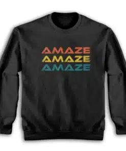 Amaze Amaze Amaze Project Hail Mary Rocky Sweatshirt