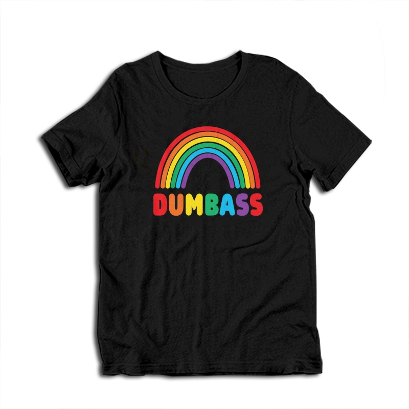 Dumbass Rainbow T-Shirt