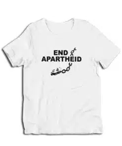 End Apartheid Stop Racism T-Shirt