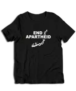 End Apartheid Stop Racism T-Shirt