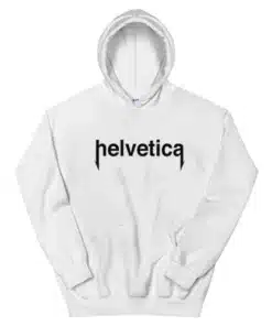 Funny Helvetica Font Hoodie