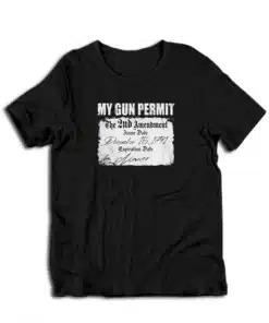 My Gun Permit The 2nd Amendment T-Shirt