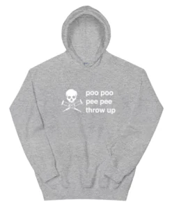 Poo Poo Pee Pee Throw Up Funny Skull Hoodie