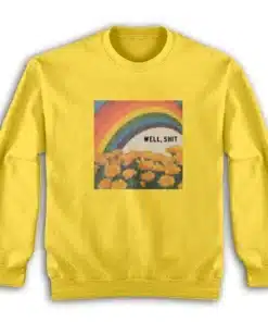 Well Shit Rainbow Vintage Sweatshirt