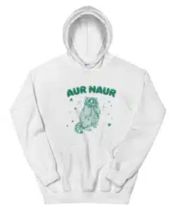 Aur Naur Raccoon Funny Meme Hoodie