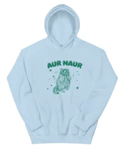 Aur Naur Raccoon Funny Meme Hoodie