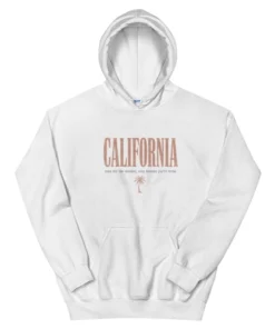 California Come For The Weather Stay Because You're Broke Hoodie