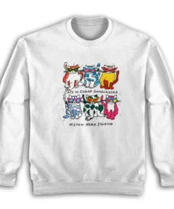Cats in Cheap Sunglasses Sweatshirt