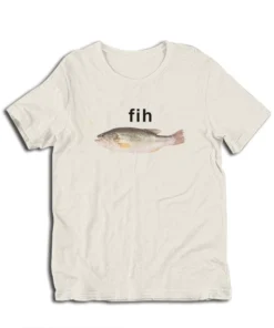 Fih Fish Meme Brain Rot T-Shirt