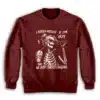 I Asked Myself If I'm Okay Skeleton Sarcastic Funny Sweatshirt