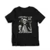I Asked Myself If I'm Okay Skeleton Sarcastic Funny T-Shirt
