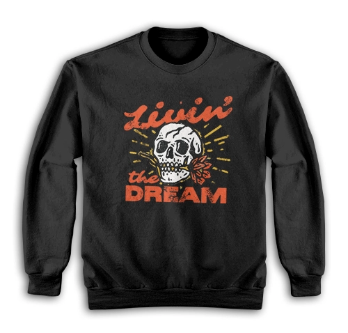 Livin' The Dream Vintage Distressed Skull Sweatshirt