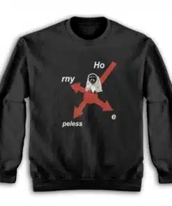 Raccoon Horny Hopeless Hoe Sweatshirt