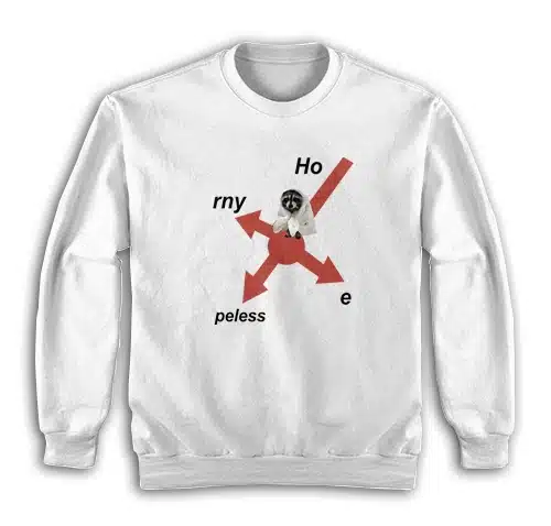 Raccoon Horny Hopeless Hoe Sweatshirt