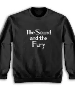 The Sound and The Fury Ian Curtis Sweatshirt