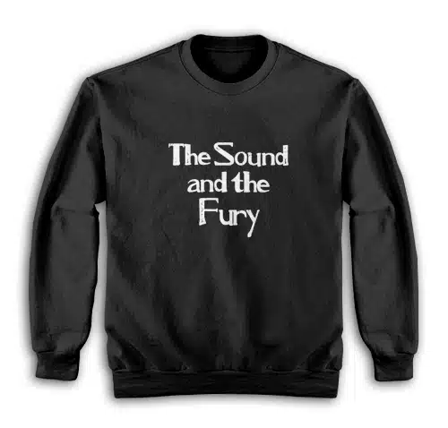 The Sound and The Fury Ian Curtis Sweatshirt