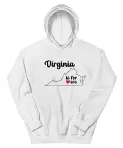 Virginia Is For Lovers Hoodie