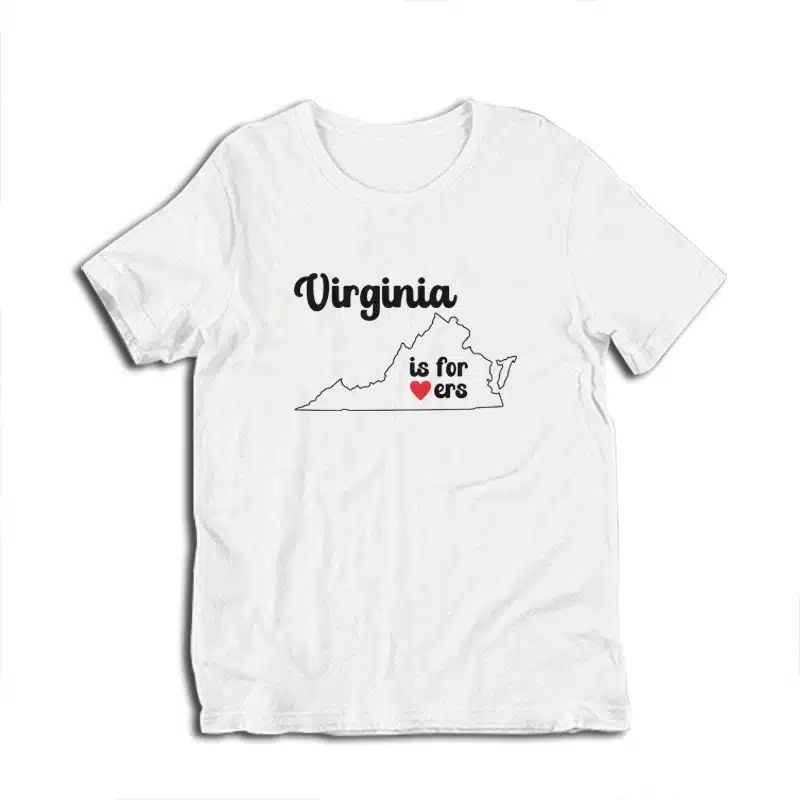 Virginia Is For Lovers T-Shirt