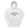 Woke Up Sexy Again Hoodie