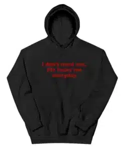 I Don't Need Sex Life Fucks Me Everyday Hoodie