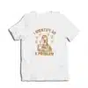 I Identify As A Problem T-Shirt