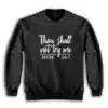 Thou Shall Not Try Me Shirt Mom 24:7 Sweatshirt
