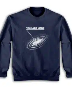 You Are Here Milky Way Galaxy Sweatshirt